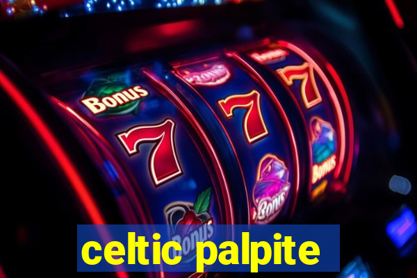 celtic palpite